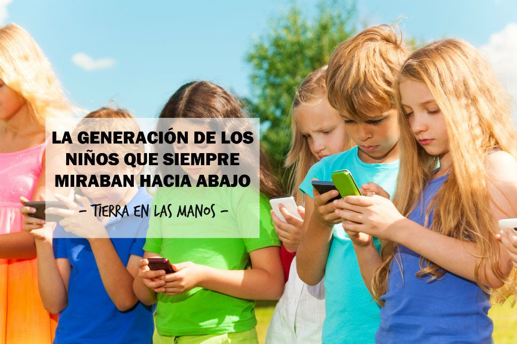 La generación de los niños que siempre miraban hacia abajo