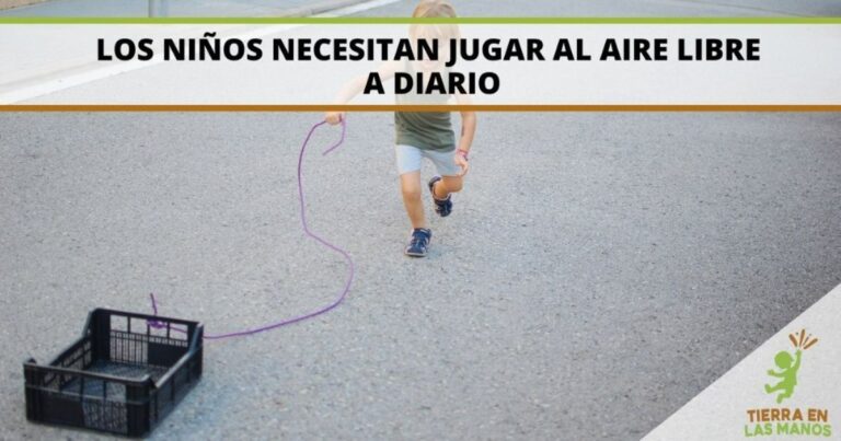 Los niños necesitan jugar al aire libre a diario
